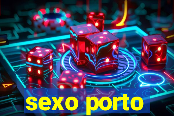 sexo porto